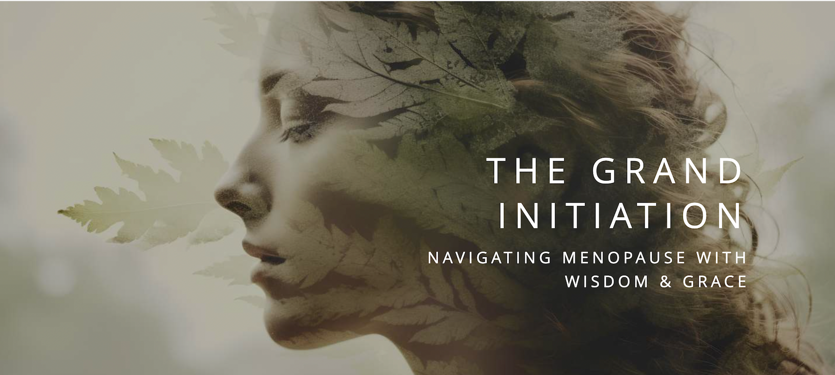 grand initiation navigating menopause